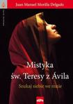 Mistyka św. Teresy z Ávila w sklepie internetowym Booknet.net.pl