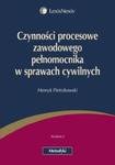 Czynności procesowe zawodowego pełnomocnika w sprawach cywilnych w sklepie internetowym Booknet.net.pl