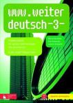 www.weiter deutsch 3. Gimnazjum. Język niemiecki. Podręcznik. Kurs kontynuacyjny (+CD) w sklepie internetowym Booknet.net.pl