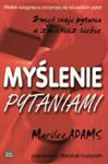 Myślenie pytaniami. Zmień swoje pytania a zmienisz siebie w sklepie internetowym Booknet.net.pl