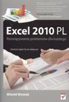 Rozwiązywanie problemów dla każdego. Excel 2010 PL w sklepie internetowym Booknet.net.pl