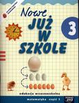 Szkoła na miarę Nowe już w szkole 3 podręcznik część 3 w sklepie internetowym Booknet.net.pl