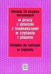 Metoda 18 struktur wyrazowych w pracy z dziećmi z trudnościami w czytaniu i pisaniu w sklepie internetowym Booknet.net.pl