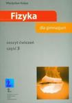 Fizyka dla gimnazjum,zeszyt ćwiczeń cz. 3 w sklepie internetowym Booknet.net.pl