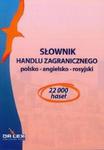 Słownik handlu zagranicznego polsko-angielsko-rosyjski w sklepie internetowym Booknet.net.pl