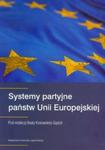 Systemy partyjne państw Unii Europejskiej w sklepie internetowym Booknet.net.pl