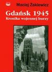 Gdańsk 1945 Kronika wojennej burzy w sklepie internetowym Booknet.net.pl