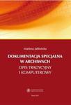 Dokumentacja specjalna w archiwach w sklepie internetowym Booknet.net.pl