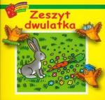 Zeszyt dwulatka Biblioteczka mądrego dziecka w sklepie internetowym Booknet.net.pl