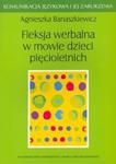 Fleksja werbalna w mowie dzieci pięcioletnich w sklepie internetowym Booknet.net.pl