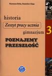 Poznajemy przeszłość. Klasa 3, gimnazjum. Historia. Zeszyt pracy ucznia w sklepie internetowym Booknet.net.pl