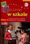 Razem w szkole. Klasa 3, szkoła podstawowa, część 3. Edukacja polonistyczna.Podręcznik z ćwiczeniami w sklepie internetowym Booknet.net.pl