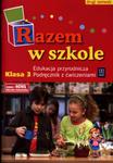 Razem w szkole. Klasa 3, szkoła podstawowa. Edukacja przyrodnicza. Podręcznik z ćwiczeniami w sklepie internetowym Booknet.net.pl