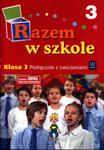 Razem w szkole. Klasa 3, szkoła podstawowa. Edukacja wczesnoszkolna. Podręcznik z ćwiczeniami w sklepie internetowym Booknet.net.pl