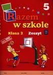 Razem w szkole. Klasa 3, szkoła podstawowa, część 5. Zeszyt w sklepie internetowym Booknet.net.pl