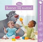 Disney Baby Bawmy się razem! w sklepie internetowym Booknet.net.pl