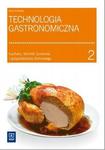 Technologia gastronomiczna. Część 2. Kucharz, technik żywienia i gospodarstwa domowego w sklepie internetowym Booknet.net.pl