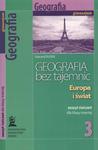 Geografia bez tajemnic. Europa i świat. Klasa 3, gimnazjum. Zeszyt ćwiczeń w sklepie internetowym Booknet.net.pl