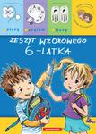 Zeszyt wzorowego 6-latka - piszę, czytam, liczę w sklepie internetowym Booknet.net.pl
