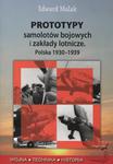 Prototypy samolotów bojowych i zakłady lotnicze. Polska 1930-1939 w sklepie internetowym Booknet.net.pl