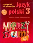 Między nami. Klasa 3, gimmnazjum. Język polski. Podręcznik + Multipodręcznik w sklepie internetowym Booknet.net.pl