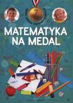 Matematyka na medal 7 lat w sklepie internetowym Booknet.net.pl