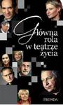 Główna rola w teatrze życia w sklepie internetowym Booknet.net.pl