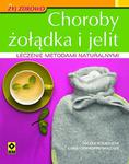 Choroby żołądka i jelit Leczenie metodami naturalnymi w sklepie internetowym Booknet.net.pl