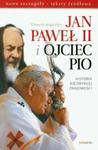 Jan Paweł II i Ojciec Pio Historia niezwykłej znajomości w sklepie internetowym Booknet.net.pl