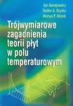 Trójwymiarowe zagadnienia teorii płyt w polu temperaturowym w sklepie internetowym Booknet.net.pl