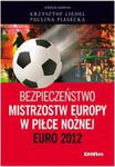 Bezpieczeństwo Mistrzostw Europy w Piłce Nożnej w sklepie internetowym Booknet.net.pl