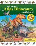 Mój pierwszy atlas dinozaurów z naklejkami w sklepie internetowym Booknet.net.pl