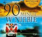 90 minut w niebie (Płyta CD) w sklepie internetowym Booknet.net.pl