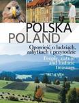Polska Poland Opowieść o ludziach, zabytkach i przyrodzie w sklepie internetowym Booknet.net.pl