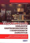 Wyposażenie zakładów gastronomicznych i gospodarstw domowych. Podręcznik do nauki zawodu. w sklepie internetowym Booknet.net.pl