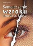 Samoleczenie wzroku metodą dr Batesa w sklepie internetowym Booknet.net.pl