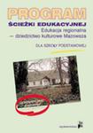 Program ścieżki edukacyjnej. Edukacja regionalna - dziedzictwo kulturowe Mazowsza dla szkoły podstaw w sklepie internetowym Booknet.net.pl