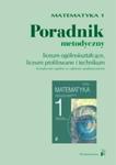 Matematyka 1. Poradnik metodyczny. Liceum. Zakres podstawowy w sklepie internetowym Booknet.net.pl