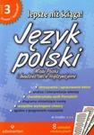 Lepsze niż ściąga. Liceum i technikum, część 3. Język polski. Opracowania lektur i wierszy w sklepie internetowym Booknet.net.pl