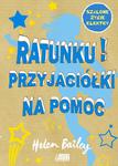 Ratunku! Przyjaciółki na pomoc w sklepie internetowym Booknet.net.pl