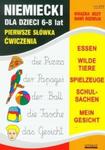Niemiecki dla dzieci 6-8 lat. Pierwsze słówka. Ćwiczenia w sklepie internetowym Booknet.net.pl