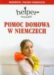 Pomoc domowa w Niemczech Rozmówki polsko niemieckie w sklepie internetowym Booknet.net.pl