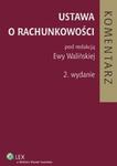 Ustawa o rachunkowości Komentarz w sklepie internetowym Booknet.net.pl