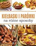 Kiełbaski i parówki na różne sposoby w sklepie internetowym Booknet.net.pl