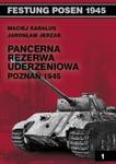 Pancerna rezerwa uderzeniowa Poznań 1945 w sklepie internetowym Booknet.net.pl