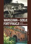 Warszawa Dzieje fortyfikacji w sklepie internetowym Booknet.net.pl