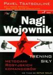 Nagi wojownik. Trening siły w sklepie internetowym Booknet.net.pl