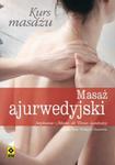 Kurs masażu Masaż ajurwedyjski w sklepie internetowym Booknet.net.pl