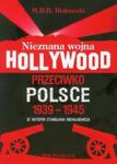 Nieznana wojna Hollywood przeciwko Polsce 1939-1945 w sklepie internetowym Booknet.net.pl