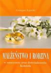 Małżeństwo i rodzina w nauczaniu oraz doświadczeniu Kościoła w sklepie internetowym Booknet.net.pl